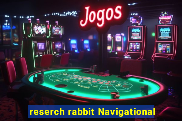 reserch rabbit Navigational