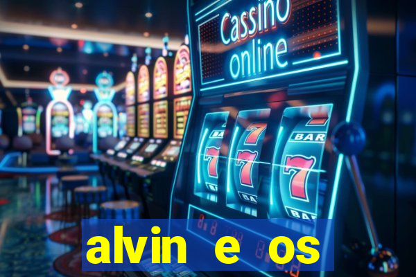 alvin e os esquilos redecanais