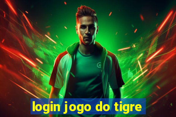 login jogo do tigre