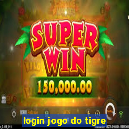 login jogo do tigre