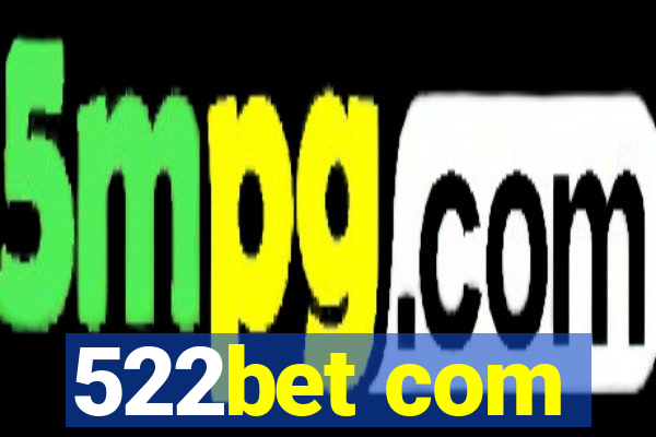 522bet com