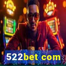 522bet com