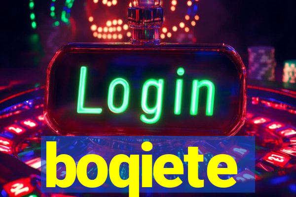 boqiete