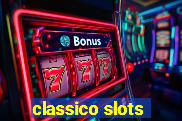 classico slots