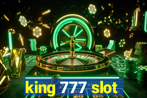 king 777 slot