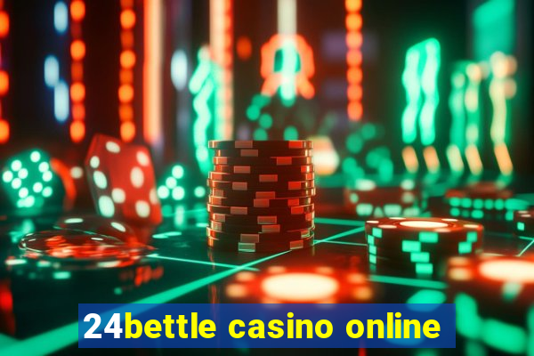 24bettle casino online