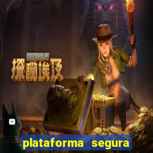 plataforma segura para jogar fortune tiger