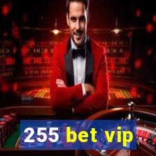 255 bet vip