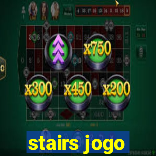 stairs jogo