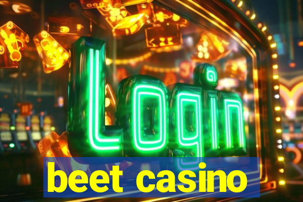 beet casino