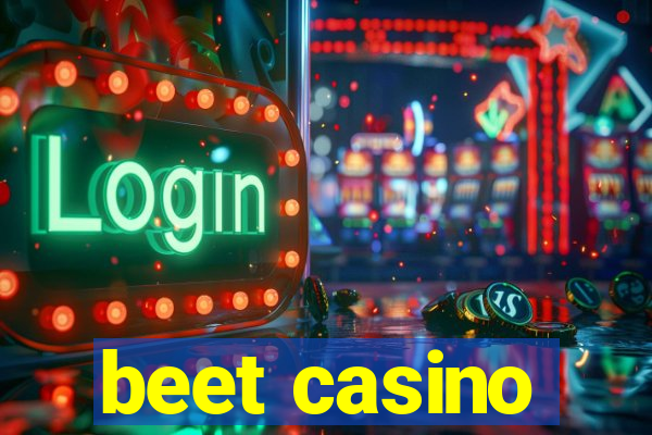 beet casino