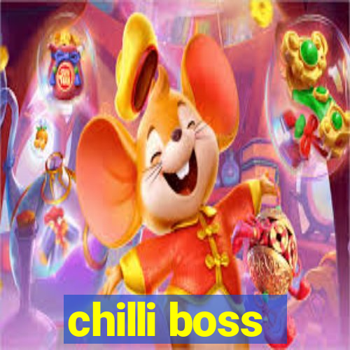 chilli boss