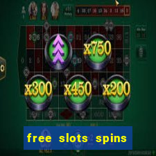 free slots spins no deposit