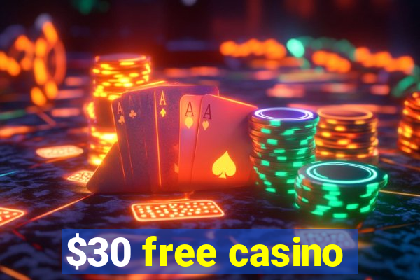 $30 free casino