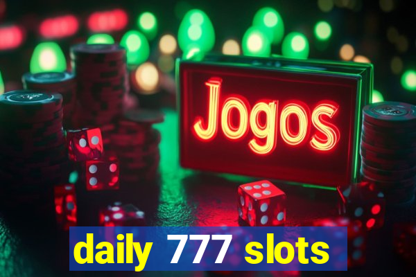 daily 777 slots