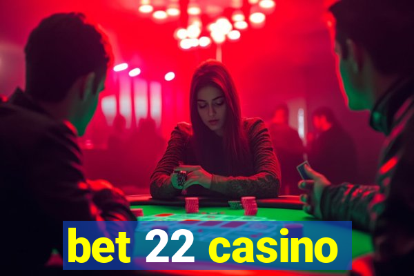 bet 22 casino