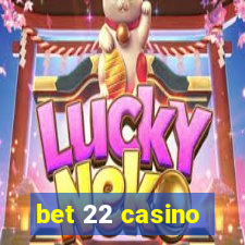 bet 22 casino