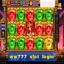 ww777 slot login register philippines