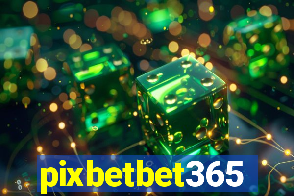 pixbetbet365