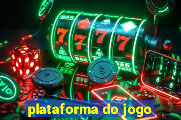 plataforma do jogo