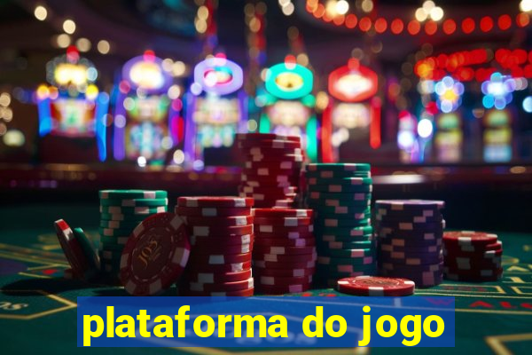 plataforma do jogo