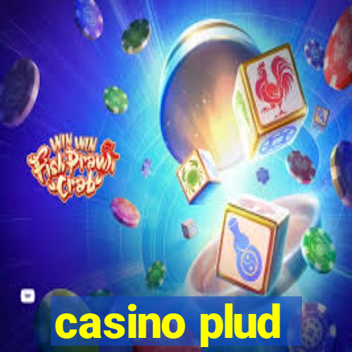 casino plud