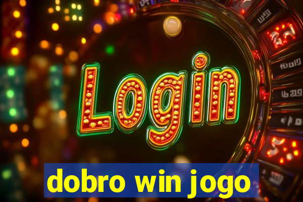 dobro win jogo