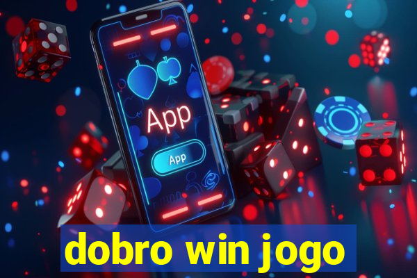 dobro win jogo