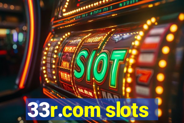 33r.com slots