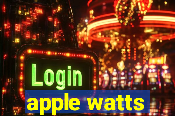 apple watts