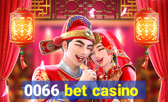 0066 bet casino