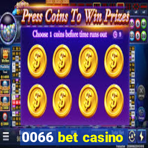 0066 bet casino