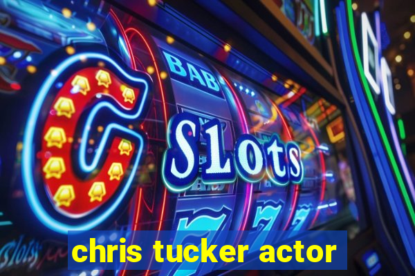 chris tucker actor