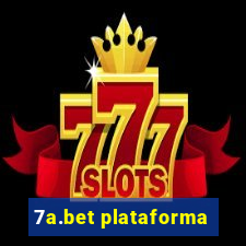 7a.bet plataforma