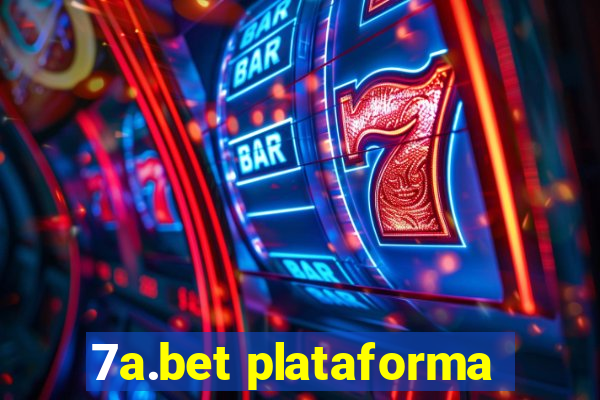 7a.bet plataforma