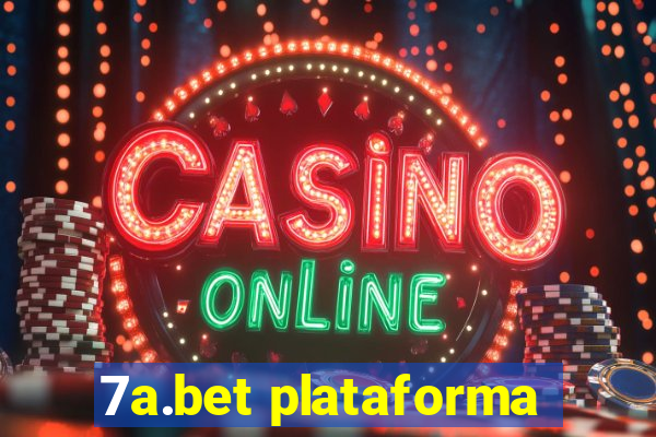 7a.bet plataforma