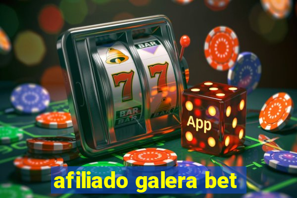 afiliado galera bet