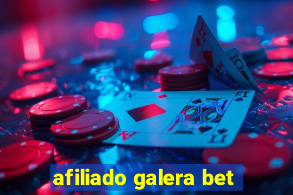 afiliado galera bet