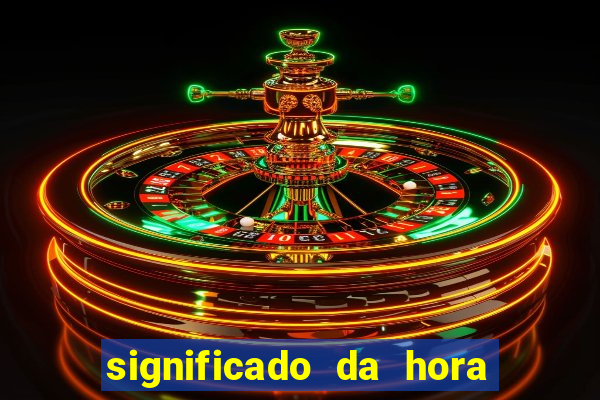 significado da hora 4 44