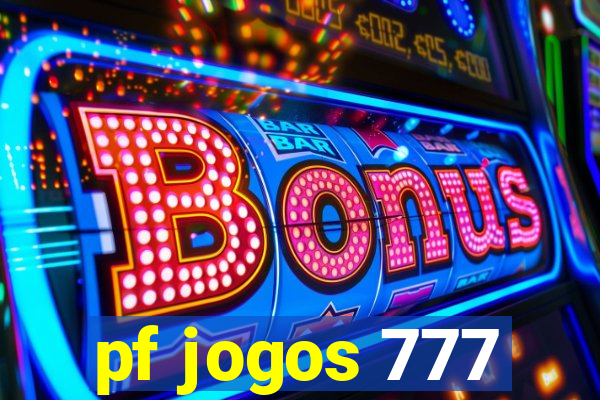 pf jogos 777