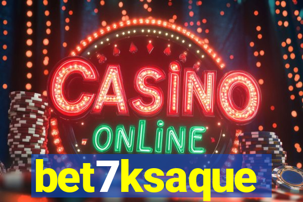 bet7ksaque