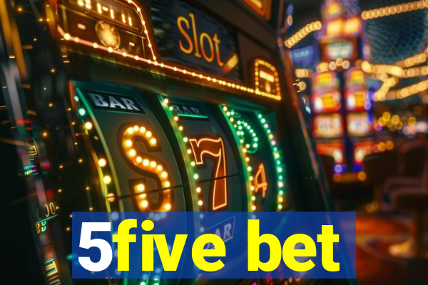 5five bet