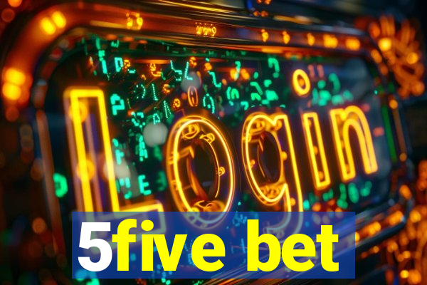 5five bet