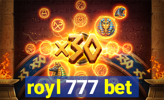 royl 777 bet