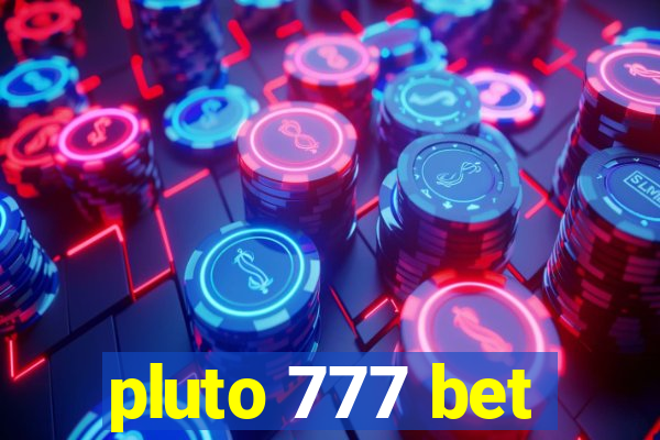 pluto 777 bet