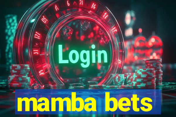 mamba bets