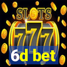 6d bet