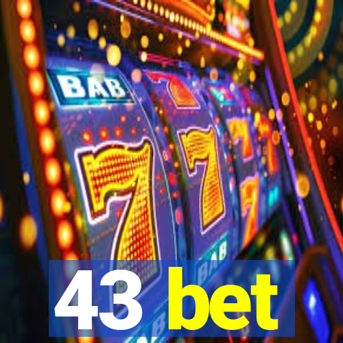 43 bet