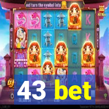 43 bet