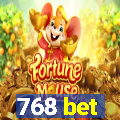 768 bet